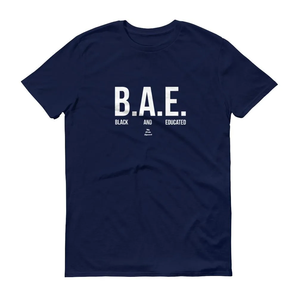 BAE (Black and Educated) -  Men's Short-Sleeve T-Shirt
