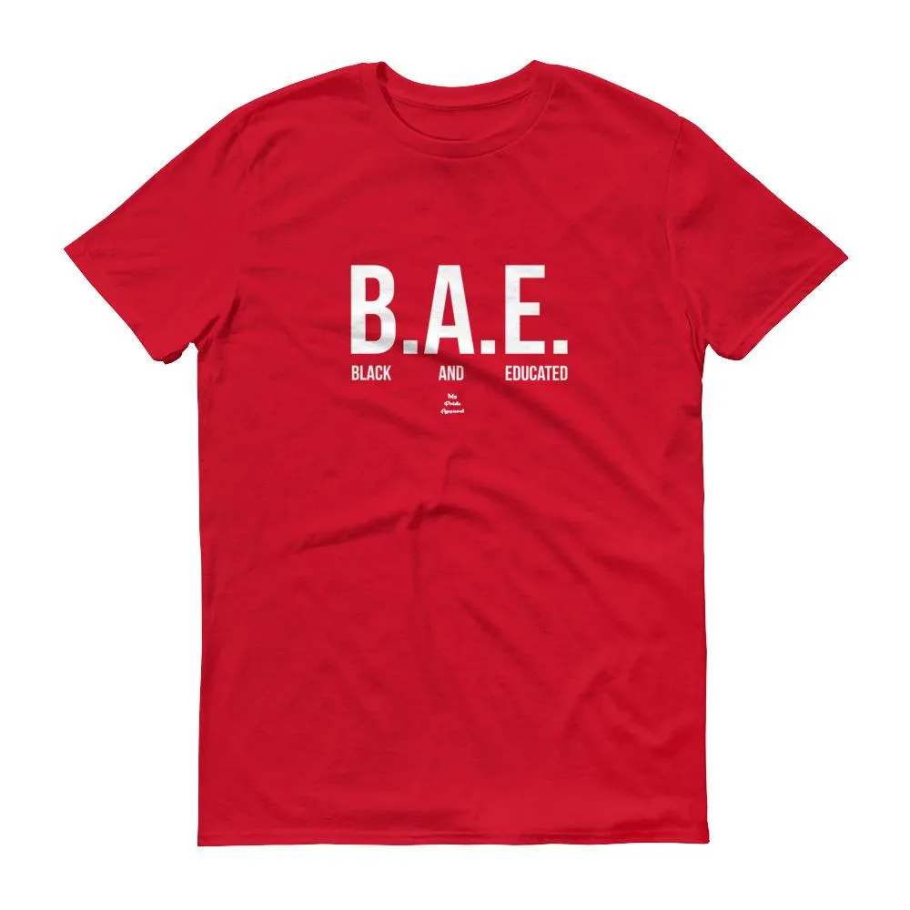 BAE (Black and Educated) -  Men's Short-Sleeve T-Shirt