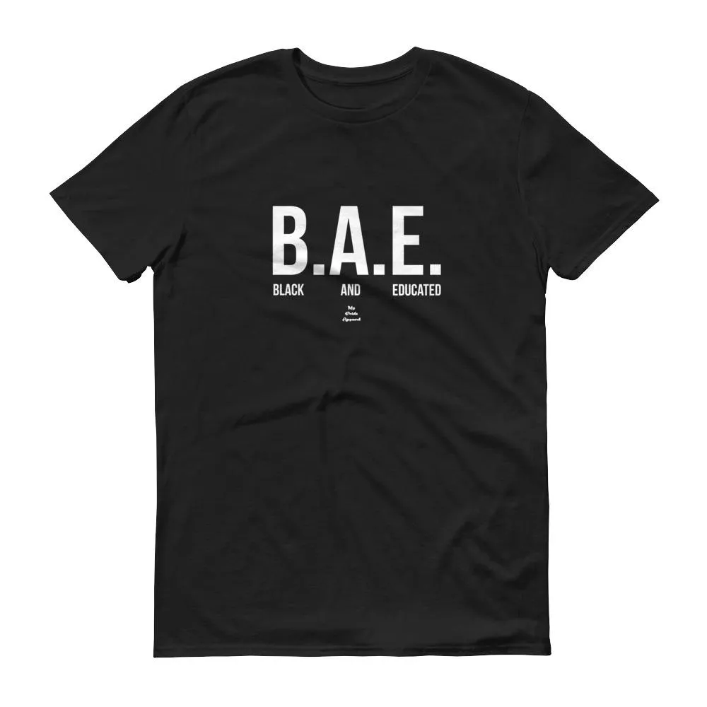 BAE (Black and Educated) -  Men's Short-Sleeve T-Shirt