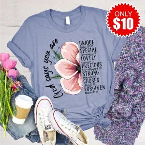God Says You Are Tee - 10