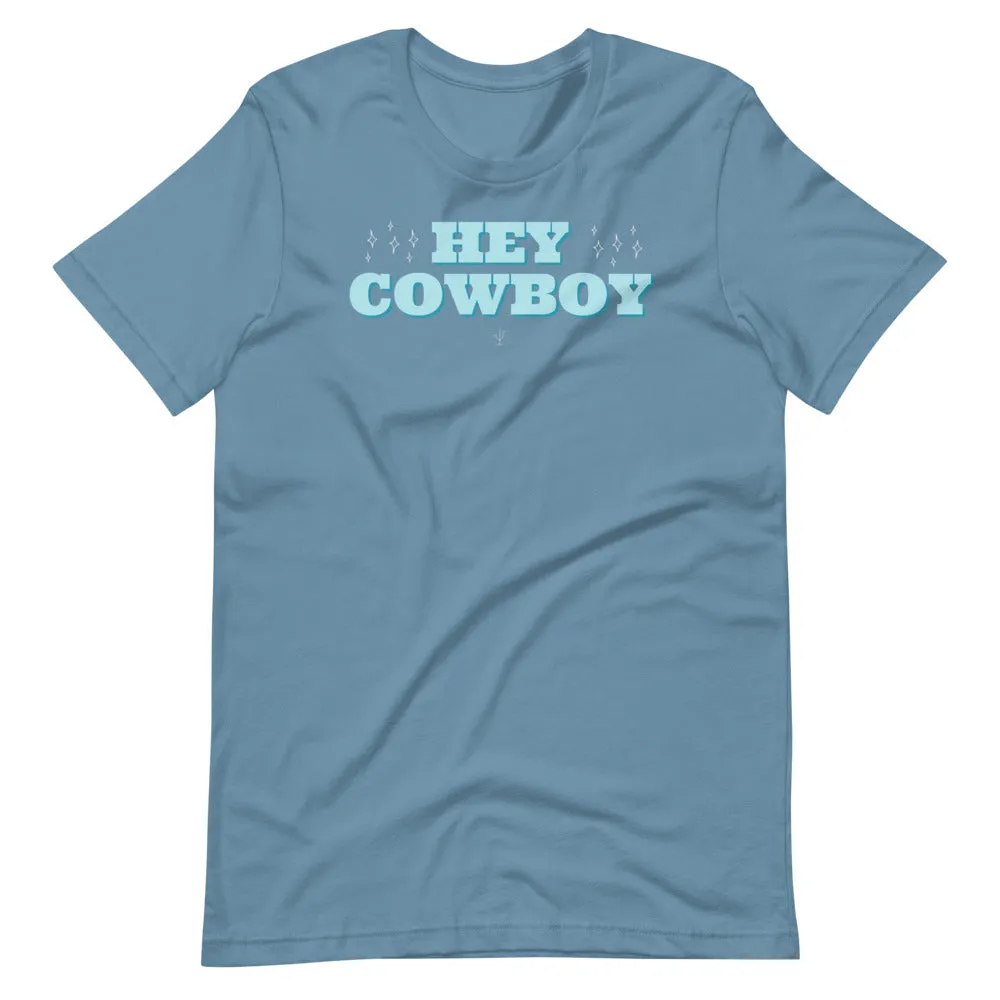 Hey Cowboy Tee