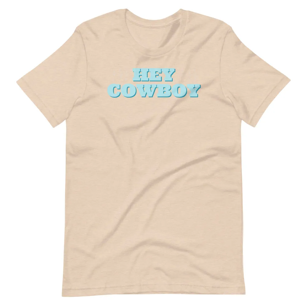 Hey Cowboy Tee