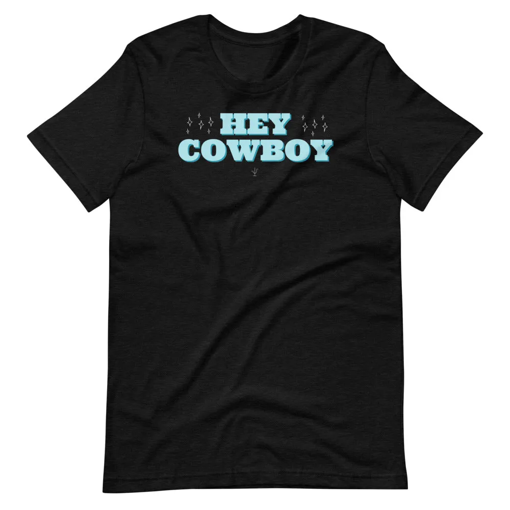 Hey Cowboy Tee