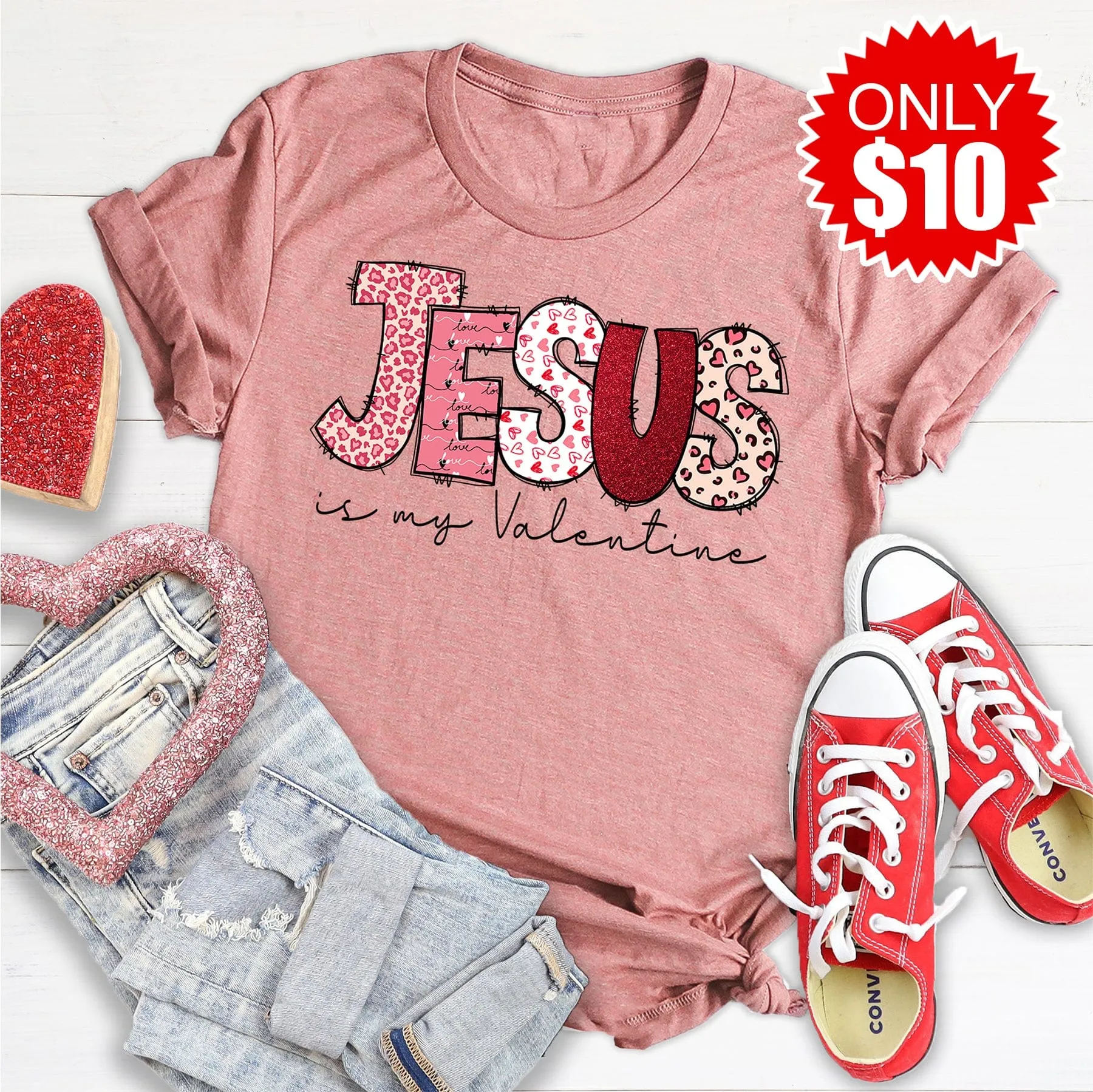Jesus is My Valentine Tee - 10